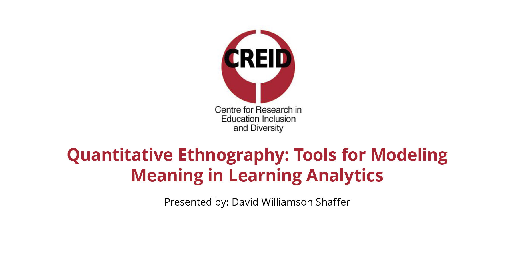 Quantitative Ethnography: Tools for Modeling Meaning in Learning Analytics